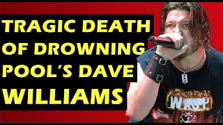 Drowning Pool The Tragic Death of Dave Williams amp How Bodies Became Huge [upl. by Yeta]