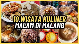 10 WISATA KULINER MALAM DI MALANG [upl. by Ielarol]