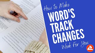 Making Words Track Changes Work For You [upl. by Anabella]