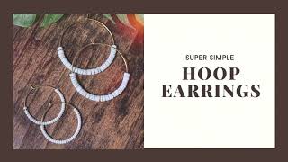 A HowTo Simple Beaded Hoop Earrings [upl. by Stern646]