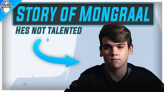 Mongraals Story  No Talent Seriously [upl. by Salli5]