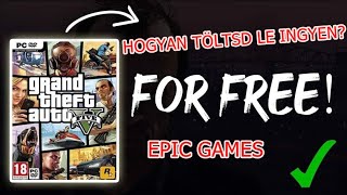 INGYENES A GTA V PREMIUM EDITION  HOGYAN TÖLTSD LE INGYEN [upl. by Haughay]