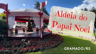 NOVO tour na Aldeia do Papai Noel em GRAMADORS [upl. by Ailey]