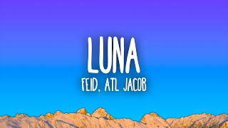 Feid ATL Jacob  Luna [upl. by Nevla]