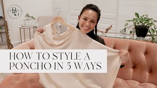 HOW TO STYLE A PONCHO IN 5 WAYS  BITTER GRACE [upl. by Norved770]