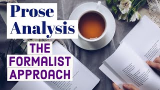 Prose Analysis  The Formalist Approach [upl. by Edlyn758]