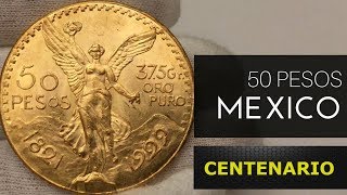 El Centenario de Oro Puro Moneda de 50 Pesos mexicana [upl. by Arehsat92]