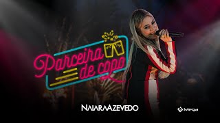 Naiara Azevedo  Parceira de Copo Clipe Oficial [upl. by Werra]