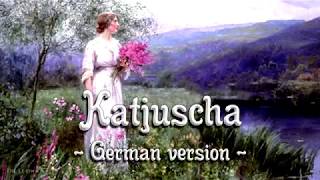 Katjuscha German version of Russian songEnglish translation [upl. by Aryajay]