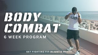 6 Week Body Combat Program Walking Workouts [upl. by Llerehs]