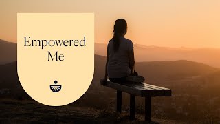 Empowered Me A Guided Meditation for SelfEmpowerment from Deepak Chopra [upl. by Ymaj341]