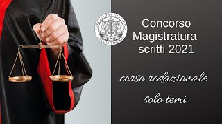 Concorso in Magistratura  scritti maggio 2021 Corso redazionale solo temi [upl. by Meela]