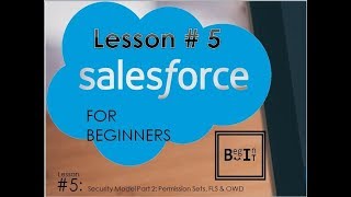 Salesforce For Beginners 2023  5 Security Model Part 2 Permission Sets FLS amp OWD [upl. by Ariana]