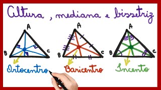 ALTURA MEDIANA E BISSETRIZ DE UM TRIÂNGULO [upl. by Artemis]