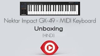 Unboxing  Nektar Impact GX 49 MIDI Keyboard [upl. by Kallick]