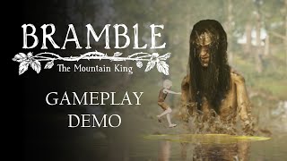 Bramble The Mountain King  Developer Walkthrough [upl. by Brandise97]