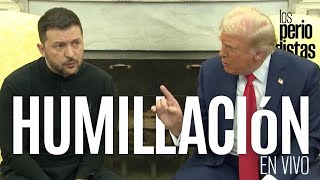 EnVivo ¬ LosPeriodistas ¬ Trump humilla en vivo a Zelenski ¬ México explica por qué envió a los 29 [upl. by Vada]