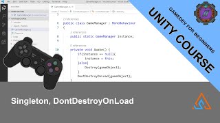 33 Singleton DontDestroyOnLoad in Unity [upl. by Peonir]