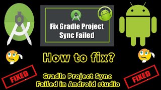 How to fix  Gradle Project Sync Failed in Android studio [upl. by Barnard]