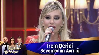 İrem Derici  Sevemedim Ayrılığı [upl. by Britney]