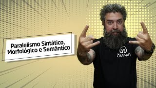 Paralelismo Sintático Morfológico e Semântico  Brasil Escola [upl. by Gianna]