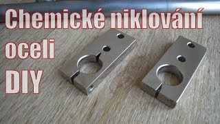 Chemické niklování oceli DIY  Electroless nickel plating [upl. by Keenan]