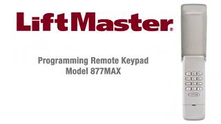 How to Program LiftMasters 877MAX Wireless Keypad to a Garage Door Opener [upl. by Tohcnarf]