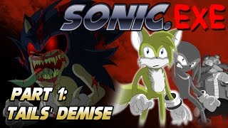 Sonicexe Part 1 Tails Demise [upl. by Aramoy206]