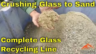 Recycling Glass To Sand Glass Crushing amp Recycling Line [upl. by Gnuy42]