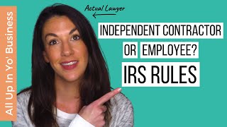 Independent Contractor vs Employee What the IRS Says About It [upl. by Fortier569]