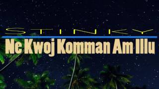 Ne kwoj komman am illu  Stinky  Marshallese Song [upl. by Eart]