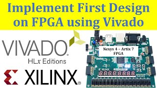 How to Create First Xilinx FPGA Project in Vivado  FPGA Programming  Verilog Tutorials  Nexys 4 [upl. by Ahsenyl]