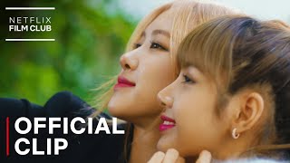 BLACKPINK Light Up The Sky  How Lisa amp Rosé Became Friends Clips  Netflix [upl. by Yreffoeg]