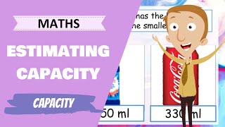 Maths  Estimating Capacity Primary School Maths Lesson [upl. by Cassandre495]