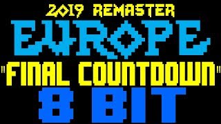 The Final Countdown 2019 Remaster 8 Bit Tribute to Europe  8 Bit Universe [upl. by Tenahs]