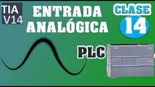 ENTRADA ANALOGICA PLC S7 1200 BIEN EXPLICADOPLC TIA PORTAL CLASE 14 [upl. by Ecirtaemed]