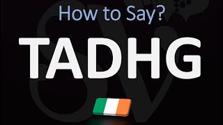 How to Pronounce Tadhg  Irsh Name Pronunciation [upl. by Tada987]