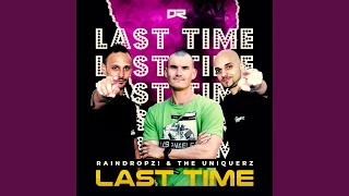 Last Time RainDropz Mix [upl. by Anderea903]