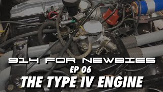 Porsche 914 for Newbies Ep 06  The Type IV Engine [upl. by Barnabe712]