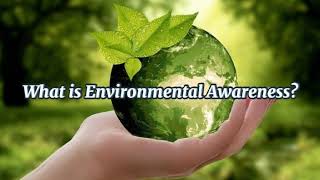 Environmental Awareness [upl. by Nojed]