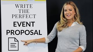 Write the Perfect Event Proposal [upl. by Ahsiemaj]