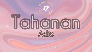 Tahanan Adie lyrics [upl. by Eillak]