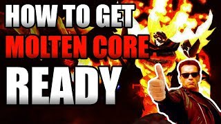 How To Get Ready For Molten Core Get Raid Ready [upl. by Luiza102]