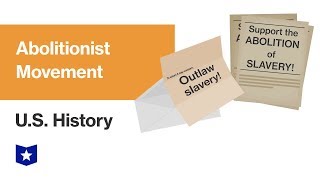 US History  Abolitionist Movement [upl. by Amethist]