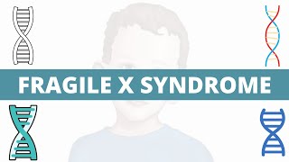 Fragile X Syndrome  Pathology Signs amp Symptoms Diagnosis [upl. by Enairb]