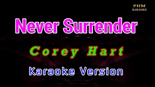 ♫ Never Surrender  Corey Hart ♫ KARAOKE VERSION ♫ [upl. by Aihsenrad]