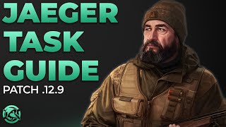 Ultimate Jaeger Task Guide  Escape from Tarkov [upl. by Yrrol]