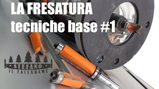 LA FRESATURA  Tecniche base 1 [upl. by Anilak]