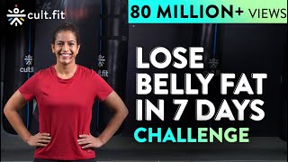 LOSE BELLY FAT IN 7 DAYS Challenge  Lose Belly Fat In 1 Week At Home  Cult Fit  CureFit [upl. by Atinahs]