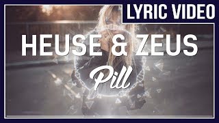 Heuse amp Zeus x Crona  Pill feat Emma Sameth LYRICS • No Copyright Sounds • [upl. by Holzman]